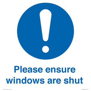 Please ensure windows are shut